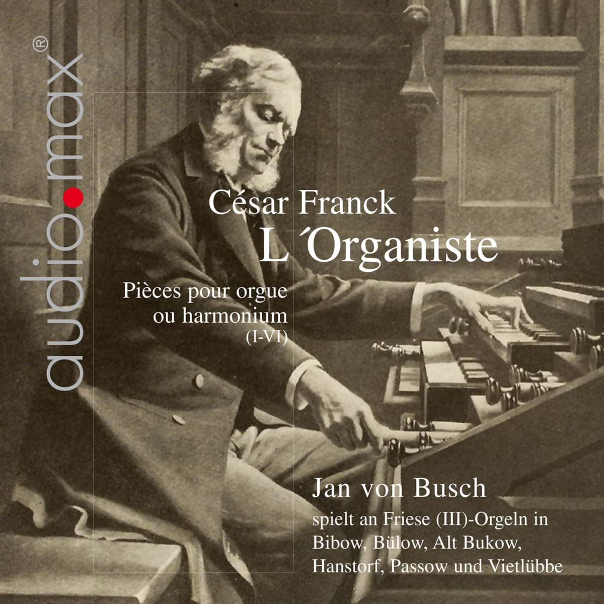 Bild von César Franck - L'Organiste. Orgelwerke Vol. 1