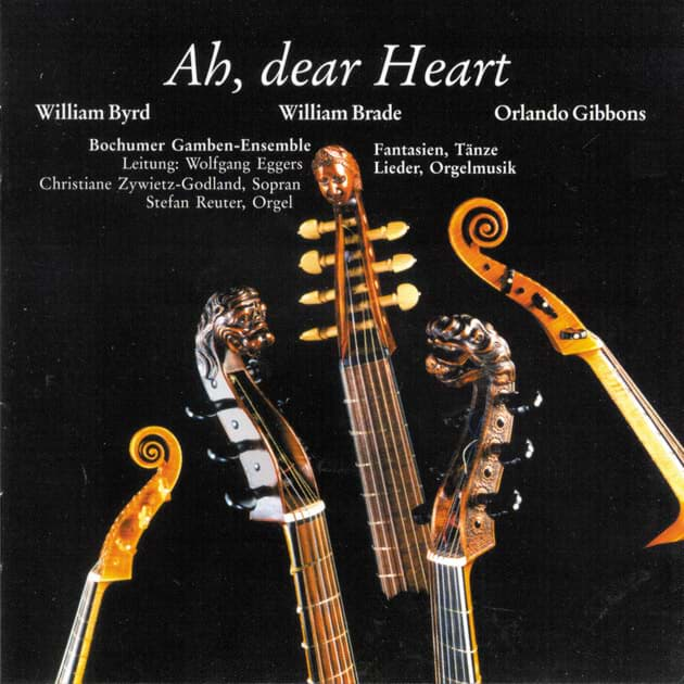 Bild von Ah, dear Heart - Fantasien, Tänze, Lieder, Orgelmusik